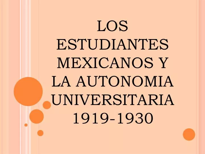 los estudiantes mexicanos y la autonomia universitaria 1919 1930