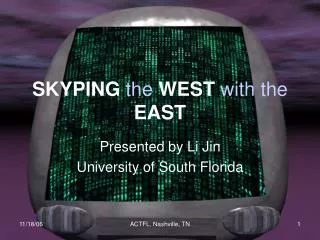 SKYPING the WEST with the EAST