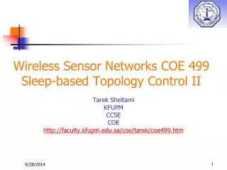 Wireless Sensor Networks COE 499 Sleep-based Topology Control II