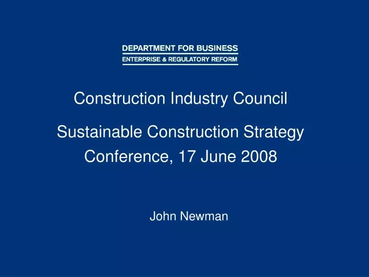 construction industry council sustainable construction strategy conference 17 june 2008