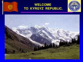 welcome to kyrgyz republic