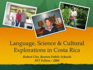 Language, Science &amp; Cultural Explorations in Costa Rica