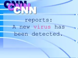 reports: A new virus has been detected.