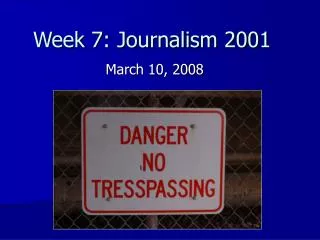Week 7: Journalism 2001