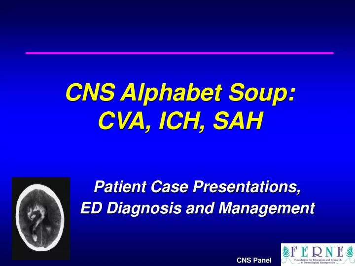 cns alphabet soup cva ich sah patient case presentations ed diagnosis and management