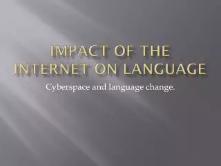 Impact of the internet on language