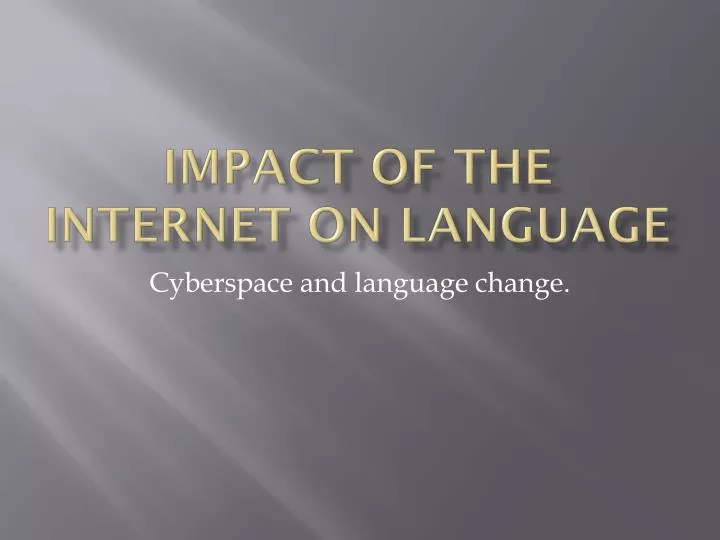 impact of the internet on language