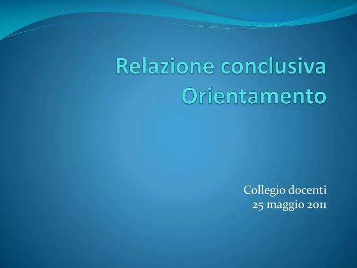 relazione conclusiva orientamento