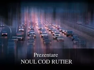 prezentare noul cod rutier