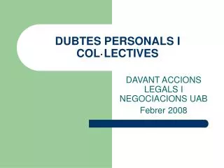 DUBTES PERSONALS I COL·LECTIVES