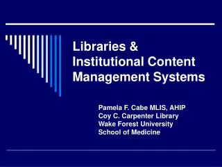 Libraries &amp; Institutional Content Management Systems