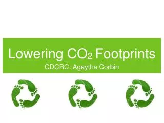 Lowering CO 2 Footprints