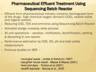 Pharmaceutical Effluent Treatment Using Sequencing Batch Reactor