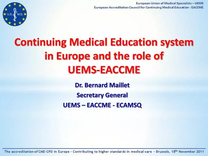 continuing medical education system in europe and the role of uems eaccme