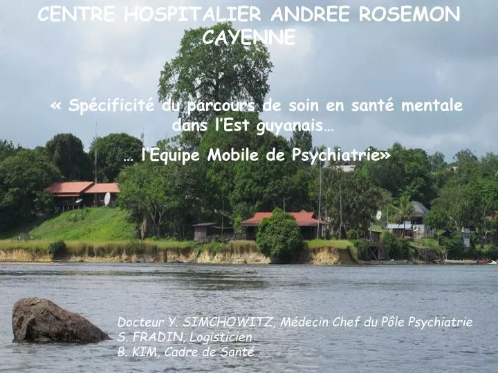 centre hospitalier andr e rosemon de cayenne