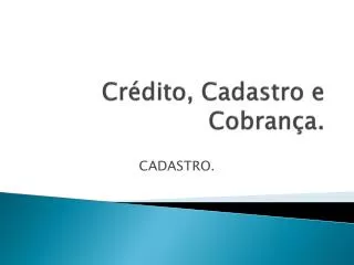 cr dito cadastro e cobran a