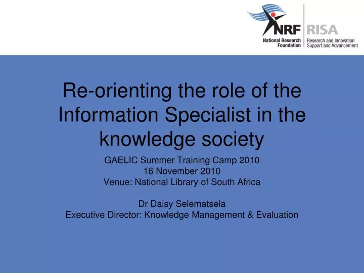 re orienting the role of the information specialist in the knowledge society