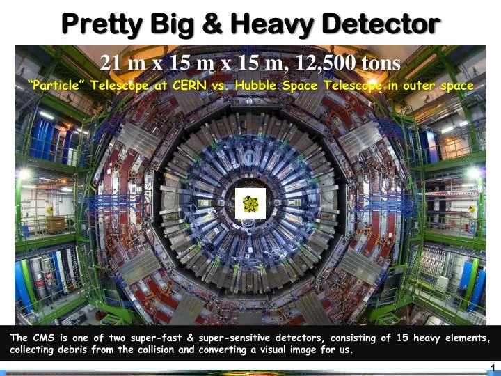 pretty big heavy detector