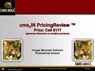 cms 2 IN PricingReview ™ Price : Call $177 ( generous discounts on multiple purchase)