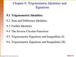 Chapter 9: Trigonometric Identities and 			Equations