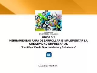 unidad 2 herramientas para desarrollar e implementar la creatividad empresarial