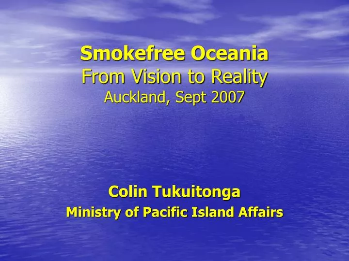 smokefree oceania from vision to reality auckland sept 2007