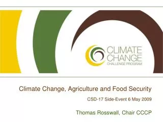 Climate Change, Agriculture and Food Security