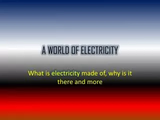 A WORLD OF ELECTRICITY