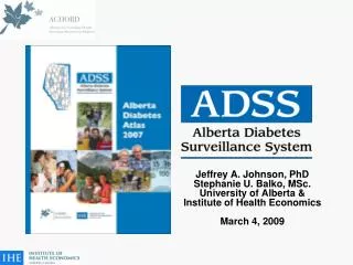 Jeffrey A. Johnson, PhD Stephanie U. Balko, MSc. University of Alberta &amp;
