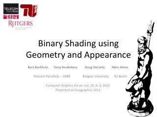 Binary Shading using Geometry and Appearance