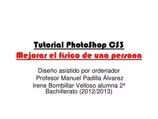 tutorial photoshop cs3 mejorar el f sico de una persona