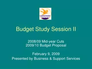 Budget Study Session II
