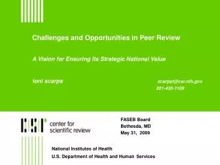 Challenges and Opportunities in Peer Review A Vision for Ensuring Its Strategic National Value