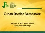 Cross Border Settlement