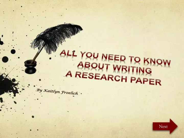 all you need to know about writing a research paper