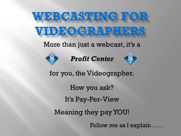 webcasting for videographers