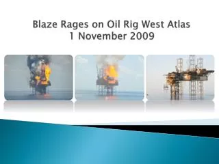 Blaze Rages on Oil Rig West Atlas 1 November 2009