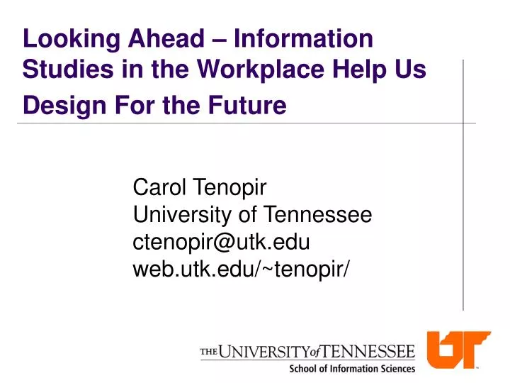 looking ahead information studies in the workplace help us design for the future
