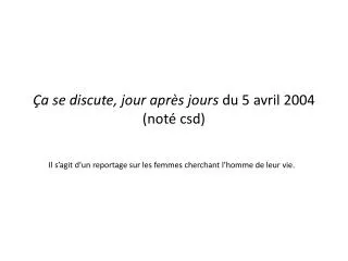 a se discute jour apr s jours du 5 avril 2004 not csd