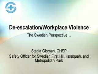 De-escalation/Workplace Violence