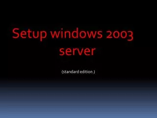 Setup windows 2003 			server