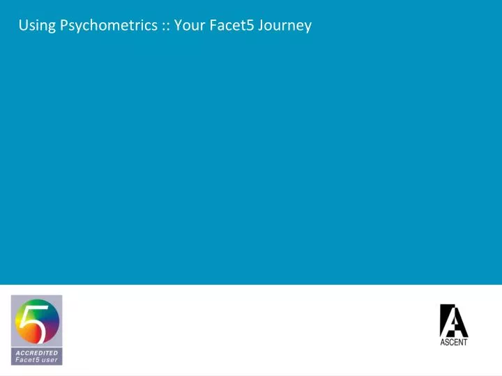 using psychometrics your facet5 journey