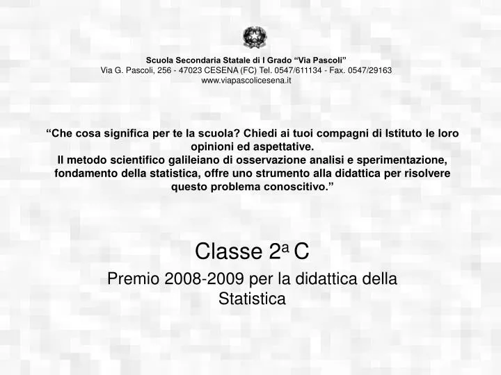classe 2 a c premio 2008 2009 per la didattica della statistica