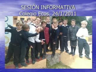 sesi n informativa colegio ecos 24 1 2011