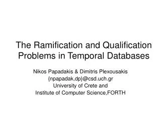 The Ramification and Qualification Problems in Temporal Databases