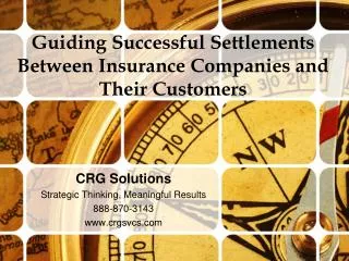 Guiding Successful Settlements Between Insurance Companies and Their Customers