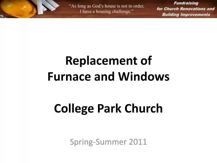 replacement of furnace and windows college park church