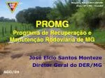 PROMG Programa de Recuperação e Manutenção Rodoviária de MG - slide 1