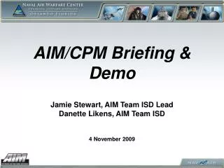 AIM/CPM Briefing &amp; Demo