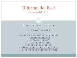 riforma dei licei si parte dal 2010
